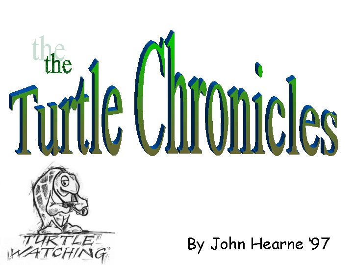 The Turtle CHronicles by John Hearne